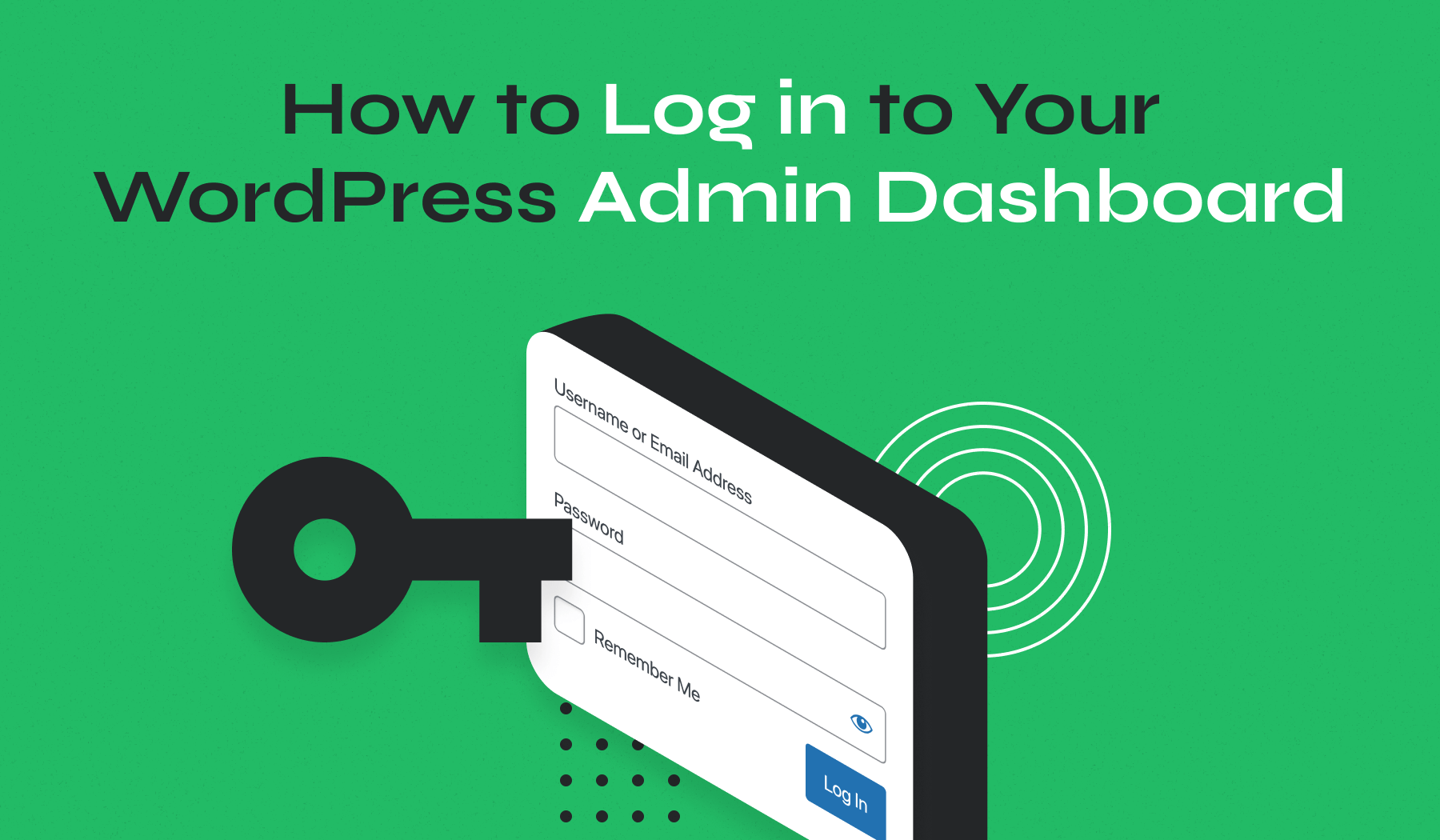 How to Log in to Your WordPress Admin Dashboard