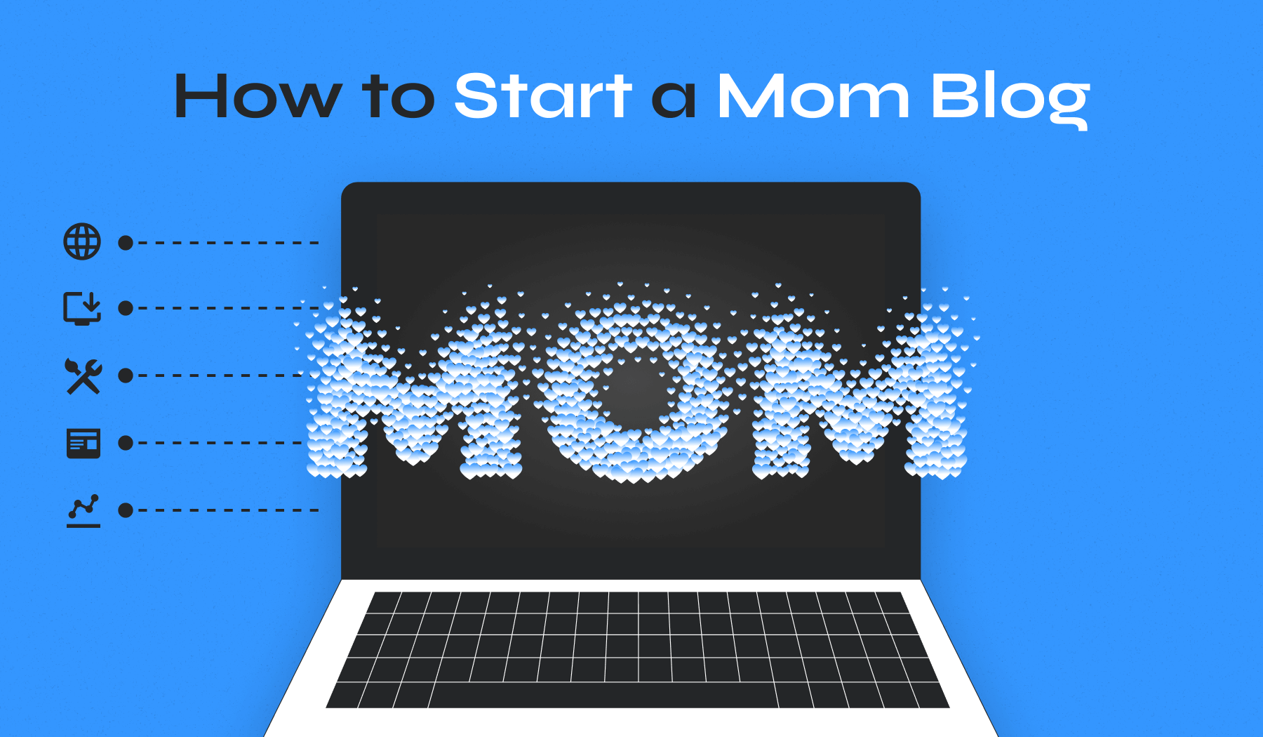 How to Start a Mom Blog